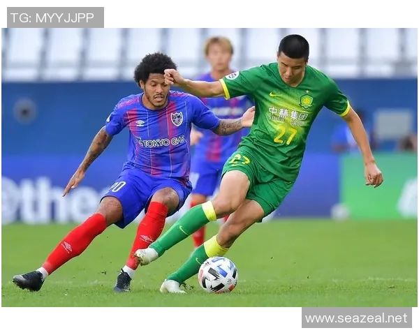 亚冠激战北京国安迎战东京FC力争小组出线全力以赴