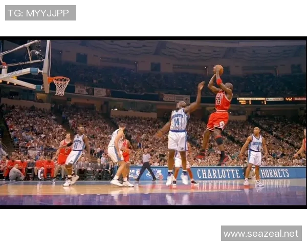 乔丹比赛视频回顾：传奇球员的经典瞬间与精彩表现分析